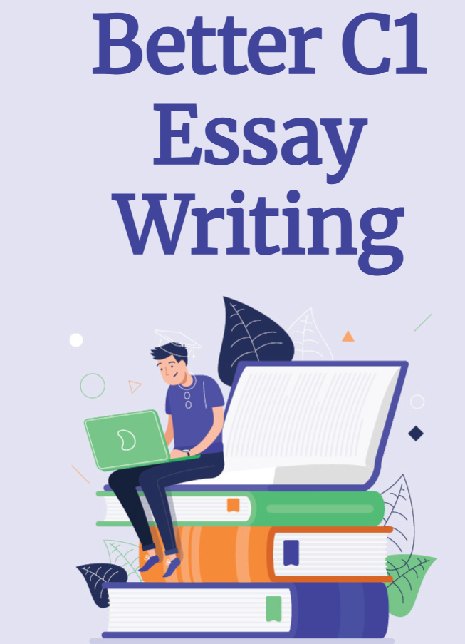 Book cover with 'Better C1 Essay Writing' text and a person sitting on books with a laptop.